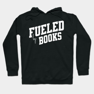 Fueled by Books Hoodie